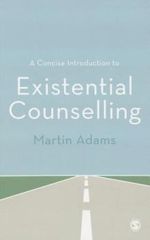 Paperback A Concise Introduction to Existential Counselling Book