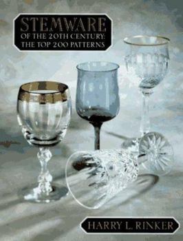Paperback Stemware of the 20th Century: The Top 200 Patterns Book