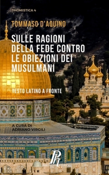 Paperback Sulle ragioni della fede contro le obiezioni dei musulmani: Testo latino a fronte [Italian] Book