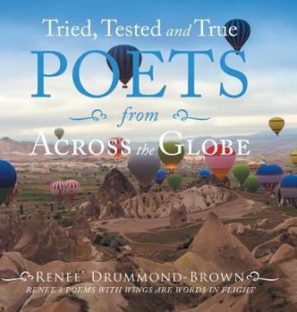 Hardcover Tried, Tested and True Poets from Across the Globe Book