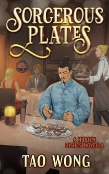 Sorcerous Plates: Wondrous Evenings and Supernatural Friends (Hidden Dishes)