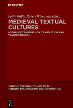 Paperback Medieval Textual Cultures: Agents of Transmission, Translation and Transformation Book