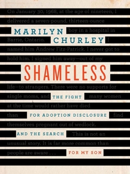 Shameless: The Fight for Adoption Disclosure and the Search for My Son