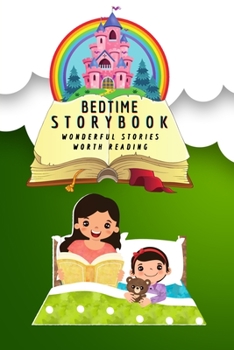 Paperback Bedtime Storybook for Kids - Wonderful Stories worth readting: A bedtime reading Storybook for Children Amazing Book to read with beautiful pictures a Book