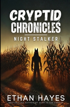 Cryptid Chronicles: Night Stalker: A Dogman Thriller