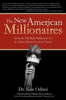 Paperback The New American Millionaires: Secrets the Self-Made Millionaires Use to Achieve Massive Levels of Success Book