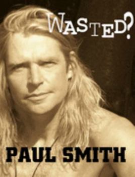 Hardcover Wasted: The Incredible True Story of Cricket's First Rock 'n' Roll Star Book