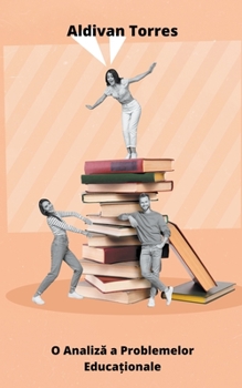 Paperback O Analiză a Problemelor Educaționale [Romanian] Book