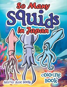 Paperback So Many Squids in Japan Coloring Book