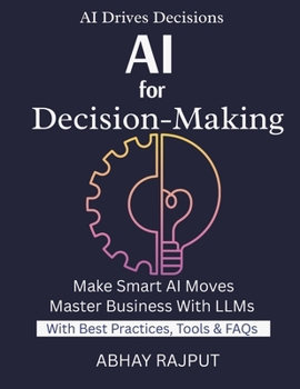 AI For Decision-Making: Use AI To Drive Results | Solve Problems With LLMs | LLM Use Case Library | Real AI Wins | LLM For Every Industry