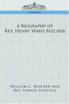 A Biography of Rev. Henry Ward Beecher