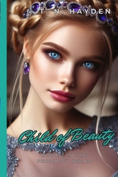 Child of Beauty - Book #2 of the Prophecy