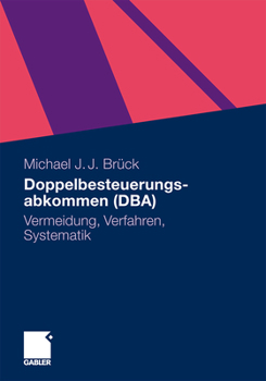 Paperback Doppelbesteuerungsabkommen (DBA): Vermeidung, Verfahren, Systematik [German] Book