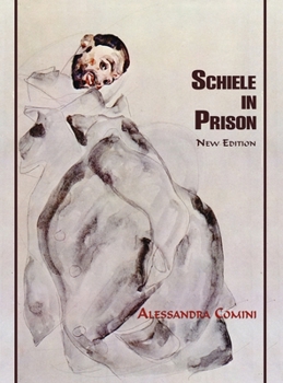 Hardcover Schiele in Prison: New Edition Book
