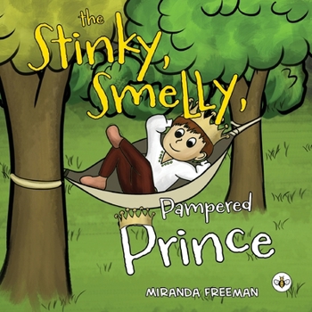 Paperback The Stinky, Smelly, Pampered Prince Book