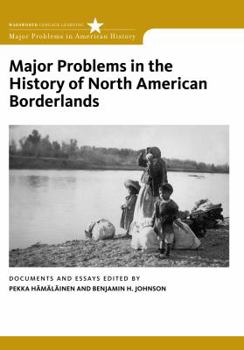 Paperback Major Problems in the History of North American Borderlands Book