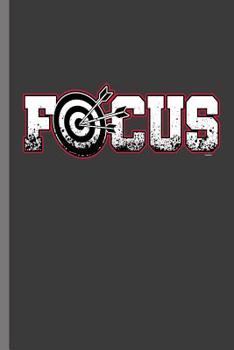 Paperback Focus: For All Dart Players Throwing Darts Notebooks Gift (6x9) Lined Notebook Book