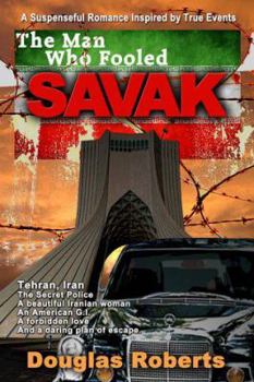 Paperback The Man Who Fooled SAVAK Book