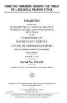 Paperback Combating terrorism: assessing the threat of a biological weapons attack Book