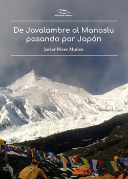Paperback De Javalambre al Manaslu pasando Japón (Viajes) (Spanish Edition) [Spanish] Book