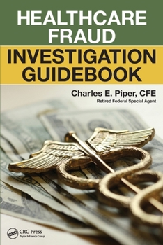 Paperback Healthcare Fraud Investigation Guidebook Book