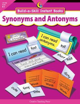 Paperback Synonyms And Antonyms: Grades K-1 (Build-a-Skill Instant Books) Book