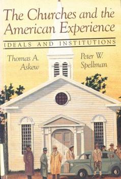 Paperback The Churches and the American Experience: Ideals and Institutions Book