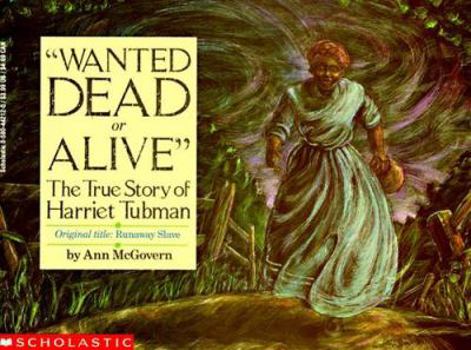 Paperback Wanted Dead or Alive: The True Story of Harriet Tubman Book