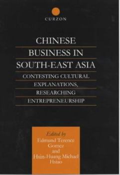 Hardcover Chinese Business in Southeast Asia: Contesting Cultural Explanations, Researching Entrepreneurship Book