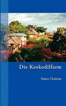 Paperback Die Krokodilfarm: Unheimliche Geschichten [German] Book