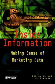 Hardcover Inside Information: Making Sense of Marketing Data Book