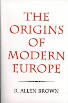 Paperback The Origins of Modern Europe: The Medieval Heritage of Western Civilization Book