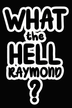 Paperback What the Hell Raymond?: College Ruled Composition Book
