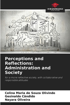 Paperback Perceptions and Reflections: Administration and Society Book