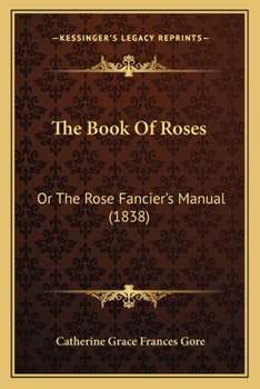 The Rose Fancier's Manual