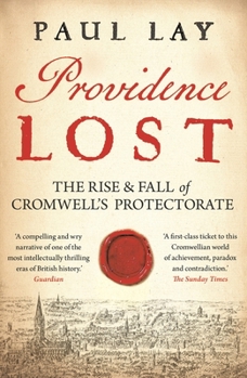 Paperback Providence Lost: The Rise and Fall of Cromwell's Protectorate Book