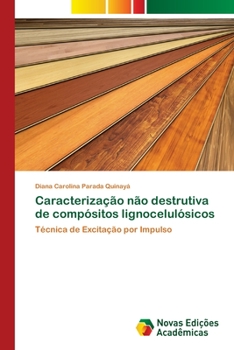 Paperback Caracterização não destrutiva de compósitos lignocelulósicos [Portuguese] Book