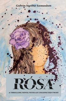 Paperback Rósa: A thrilling novel with an unexpected twist Book