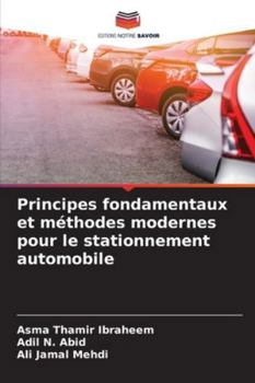 Paperback Principes fondamentaux et méthodes modernes pour le stationnement automobile [French] Book