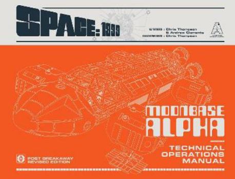 Hardcover Space: 1999 Moonbase Alpha Technical Operations Manual - A Gerry Anderson Production Book