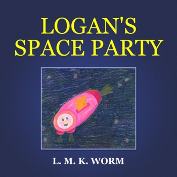 Paperback Worm Logan's Space Party Book