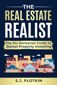 Paperback Real Estate Realist: The No-Nonsense Guide to Rental Properties Book
