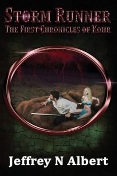 Storm Runner - Book #2 of the First Chronicles of Kohr