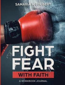 Paperback Fight Fear Wiith Faith Workbook Journal Book