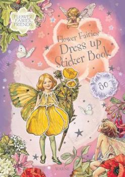 Paperback Flower Fairies Dress Up Sticker Bk [With 80 Reusable Stickers] Book