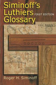 Paperback Siminoff's Luthiers Glossary Book