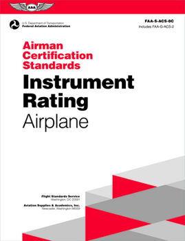 Paperback Airman Certification Standards: Instrument Rating - Airplane (2024): Faa-S-Acs-8c Book