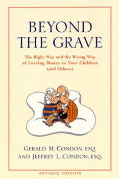 Paperback Beyond the Grave Revised Edition: The Right Way and the Wrong Way of Leaving Money to Your Children (and Others) Book