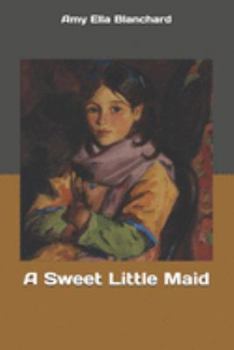 Paperback A Sweet Little Maid Book