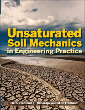 Hardcover Unsaturated Soil Mechanics in Engineering Practice Book